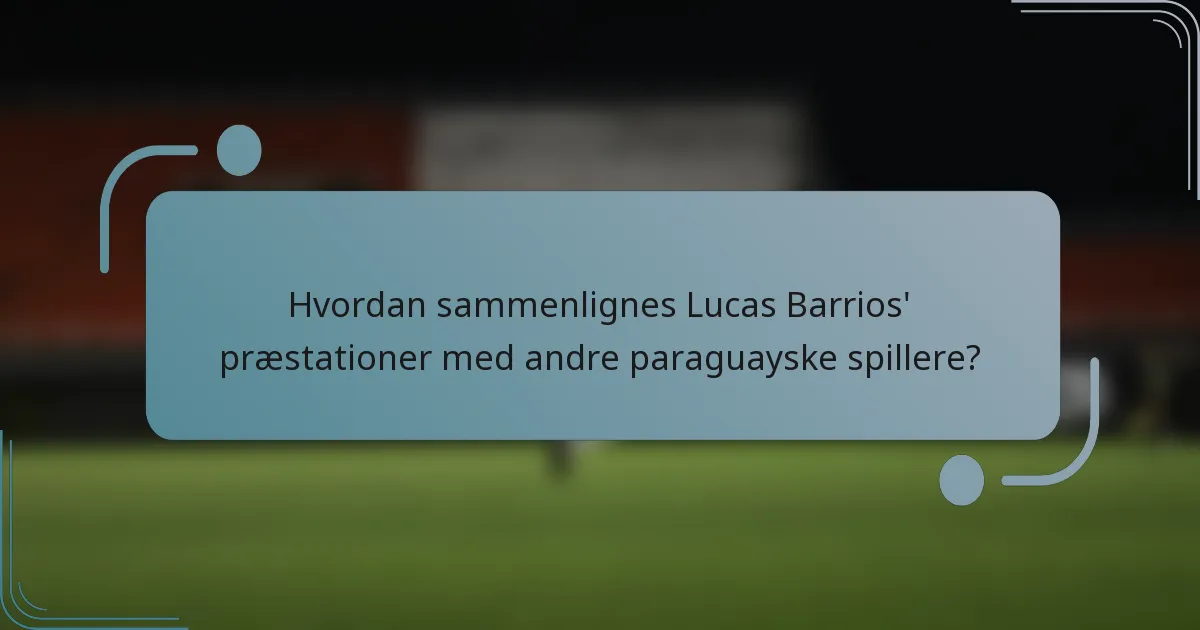 Hvordan sammenlignes Lucas Barrios' præstationer med andre paraguayske spillere?